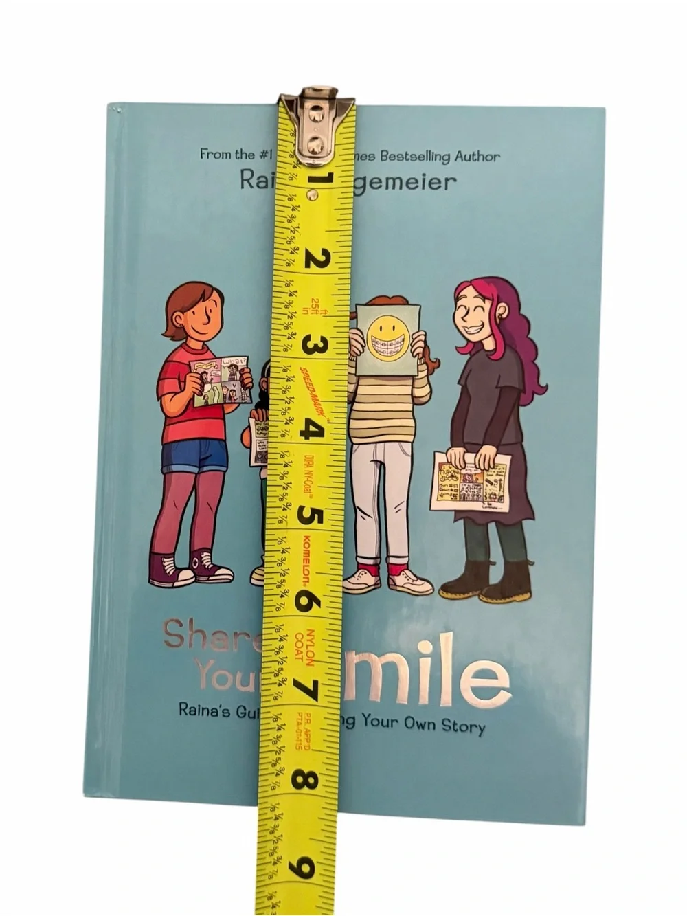 Share Your Smile: Raina's Guide to Telling Your Own Story by Raina Telgemeier